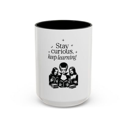 Stay Curious Keep Learning Mug