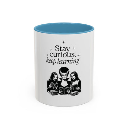 Stay Curious Keep Learning Mug