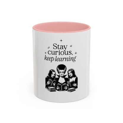 Stay Curious Keep Learning Mug