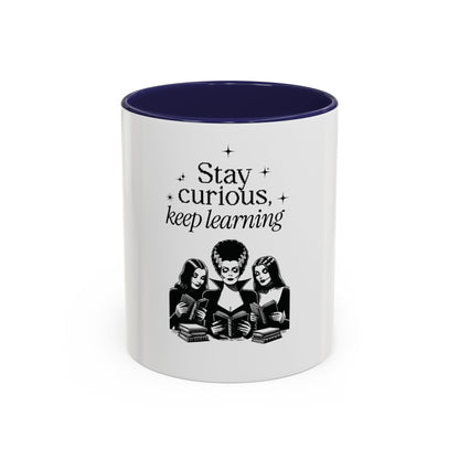 Stay Curious Keep Learning Mug