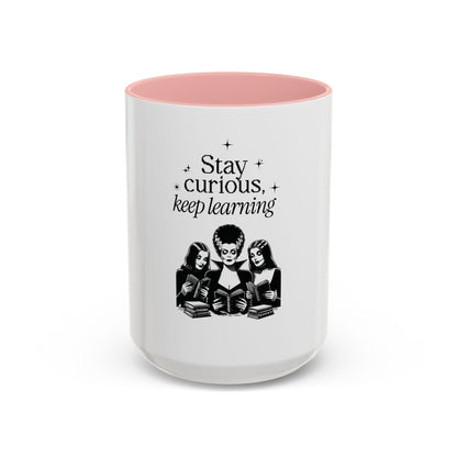 Stay Curious Keep Learning Mug