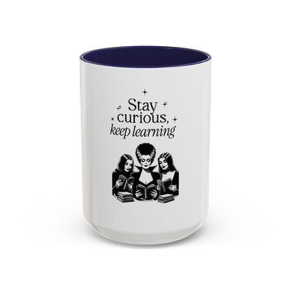 Stay Curious Keep Learning Mug